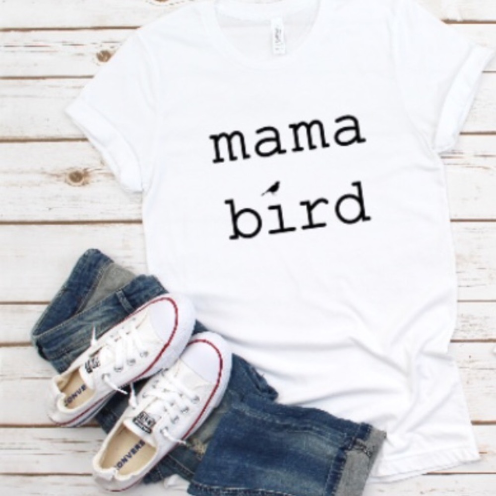 Mama bird shirt - Picture 1 of 1